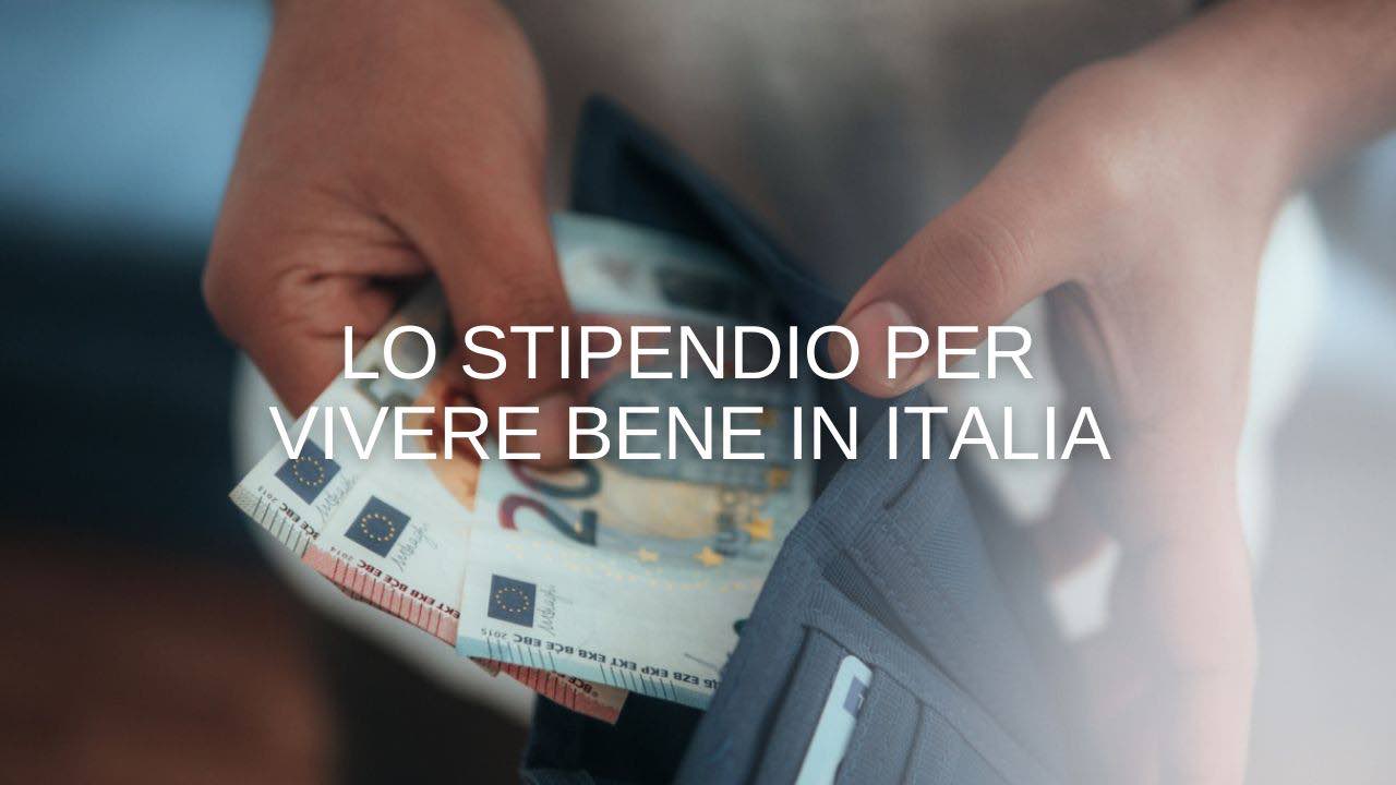 Lo stipendio per vivere bene in Italia