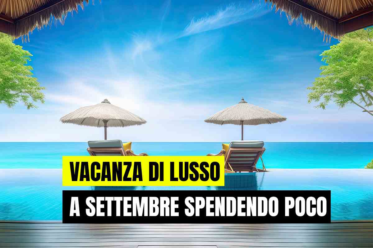 vacanza di lusso